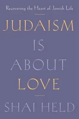 Judaism Is About Love