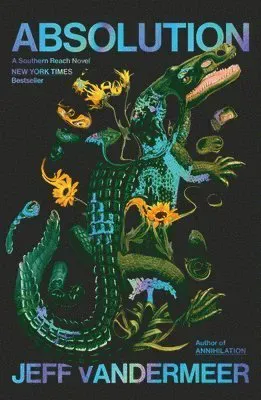Absolution: A Southern Reach Novel