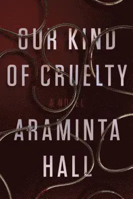 Our Kind of Cruelty