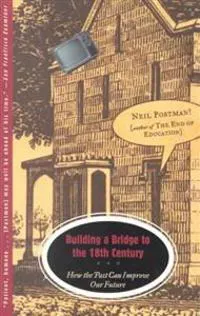 Building a Bridge to the 18th Century