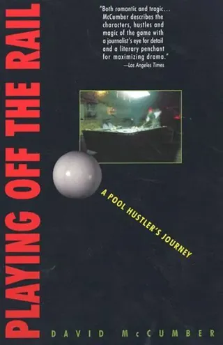 Playing off the Rail - A Pool Hustle