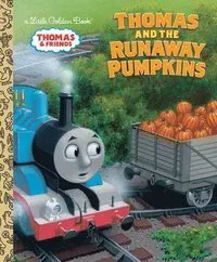 Thomas and the Runaway Pumpkins (Thomas & Friends)