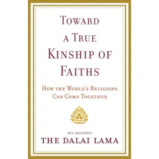 Toward a True Kinship of Faiths