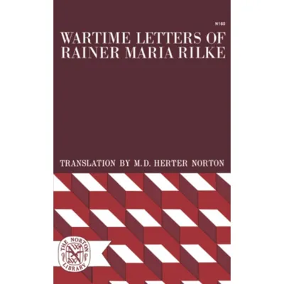 Wartime Letters of Rainer Maria Rilke