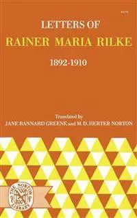 Letters of Rainer Maria Rilke, 1892-1910