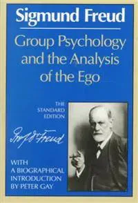 Group psychology and the analysis of the ego