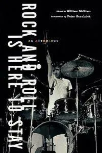 Rock and Roll Is Here to Stay: An Anthology