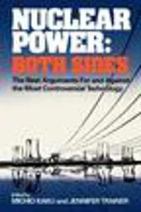 Nuclear Power: Both Sides