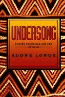 Undersong: Chosen Poems Old and New (Revised)
