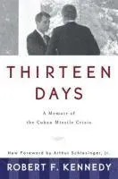 Thirteen Days: A Memoir of the Cuban Missile Crisis