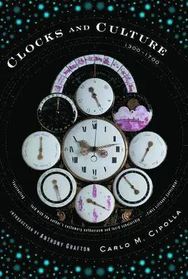 Clocks and Culture, 1300-1700