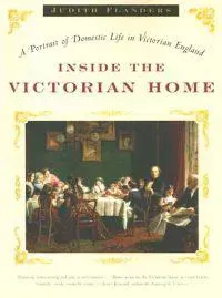 Inside the Victorian Home