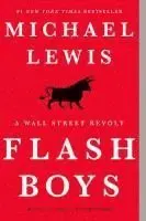 Flash Boys: A Wall Street Revolt