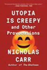 Utopia Is Creepy