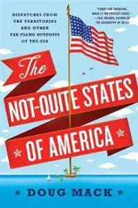 Not-Quite States of America