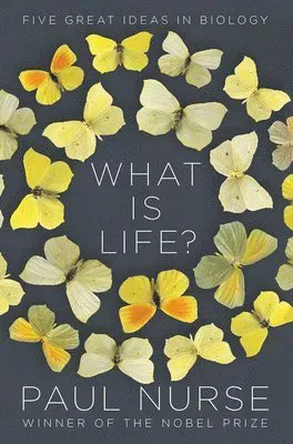 What Is Life? - Five Great Ideas in Biology