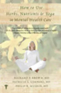 How to Use Herbs, Nutrients, & Yoga in Mental Health