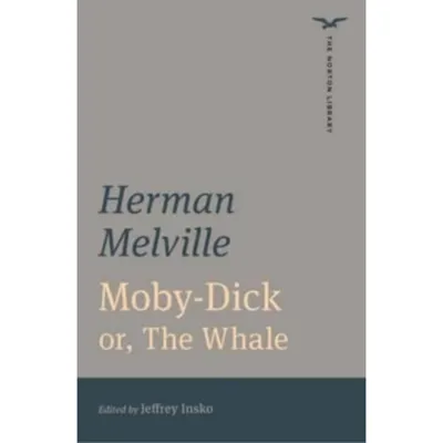 Moby-Dick (The Norton Library)