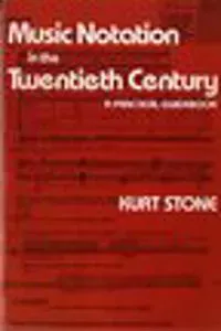 Music Notation in the Twentieth Century