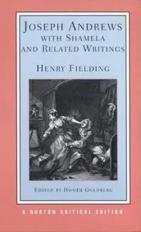 Joseph Andrews with Shamela and Related Writings
