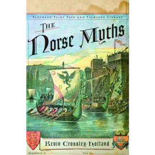 Norse Myths (The): Introduced & Retold