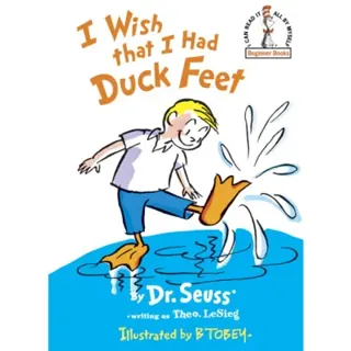 I Wish That I Had Duck Feet