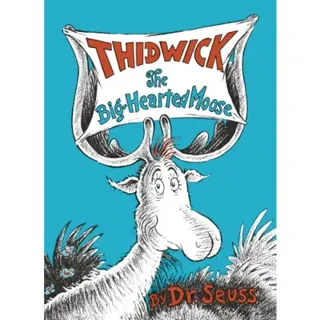 Thidwick the Big-Hearted Moose