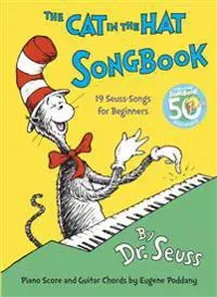 The Cat in the Hat Songbook: Silly Simple Seussian Song Book with Piano Score and Guitar Chords