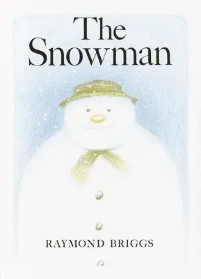 The Snowman: A Classic Children's Book