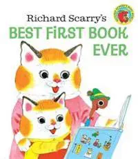 Richard Scarry's Best First Book Ever