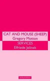 'Cat And Mouse' & 'Services'