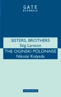 Sisters, Brothers' & 'Oginski Polonais'