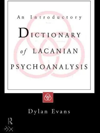 An Introductory Dictionary of Lacanian Psychoanalysis
