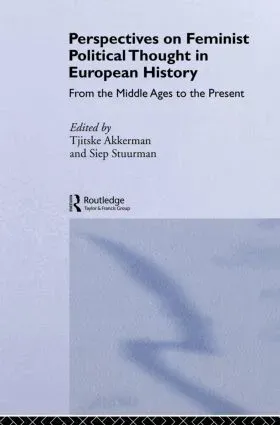 Perspectives on Feminist Political Thought in European History