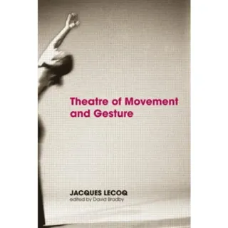 Theatre of Movement and Gesture