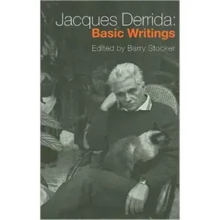 Jacques Derrida: Basic Writings