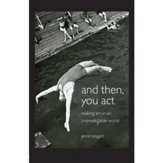 And Then, You Act