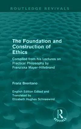 Foundation and Construction of Ethics (Routledge Revivals)