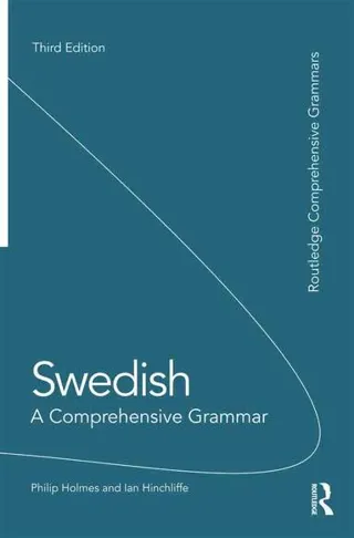 Swedish: A Comprehensive Grammar