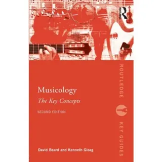 Musicology: The Key Concepts