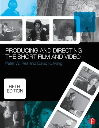 Producing and Directing the Short Film and Video