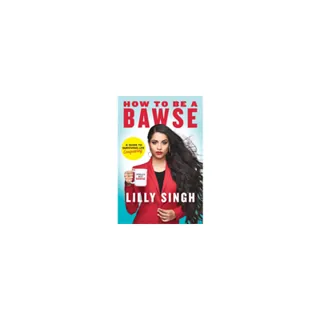 How to Be a Bawse