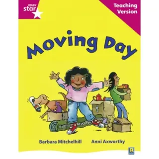Rigby Star Guided Reading Pink Level: Moving Day Teaching Version