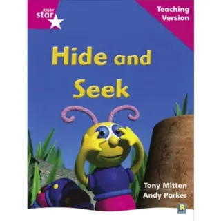 Rigby Star Phonic Guided Reading Pink Level: Hide and Seek Teaching Version