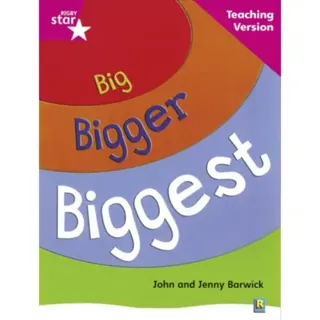 Rigby Star Non-fiction Guided Reading Pink Level: Big, Bigger, Biggest Teaching Version