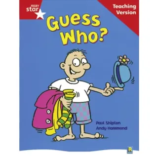 Rigby Star Guided Reading Red Level: Guess Who? Teaching Version