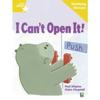 Rigby Star Guided Reading Yellow Level: I Can't Open It! Teaching Version