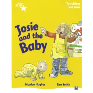 Rigby Star Guided Reading Yellow Level: Josie and the Baby Teaching Version