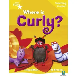 Rigby Star Guided Reading Yellow Level: Where is Curly? Teaching Version