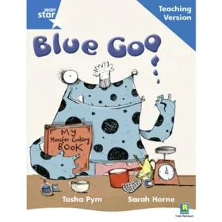 Rigby Star Phonic Guided Reading Blue Level: Blue Goo Teaching Version